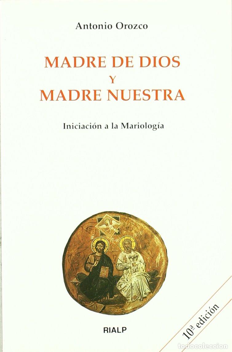 Libros de segunda mano: Madre de Dios y Madre Nuestra. Iniciaci&oacute;n a la Mariolog&iacute;a (Biblioteca de Iniciaci&oacute;n Teol&oacute;gica)