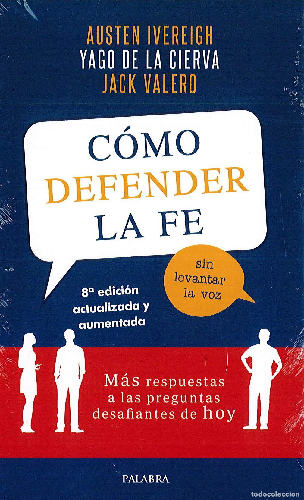 Libros de segunda mano: C&oacute;mo defender la fe sin levantar la voz. M&aacute;s respuestas a las preguntas desafiantes de hoy (Palabra