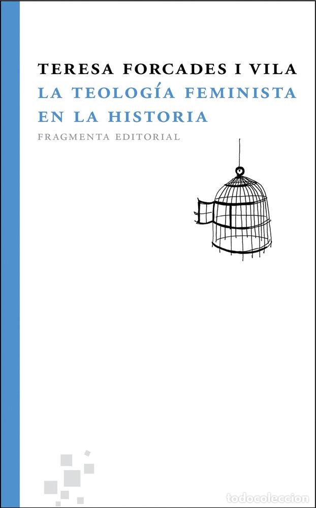 Gebrauchte B&uuml;cher: La teolog&iacute;a feminista en la historia (Fragmentos)