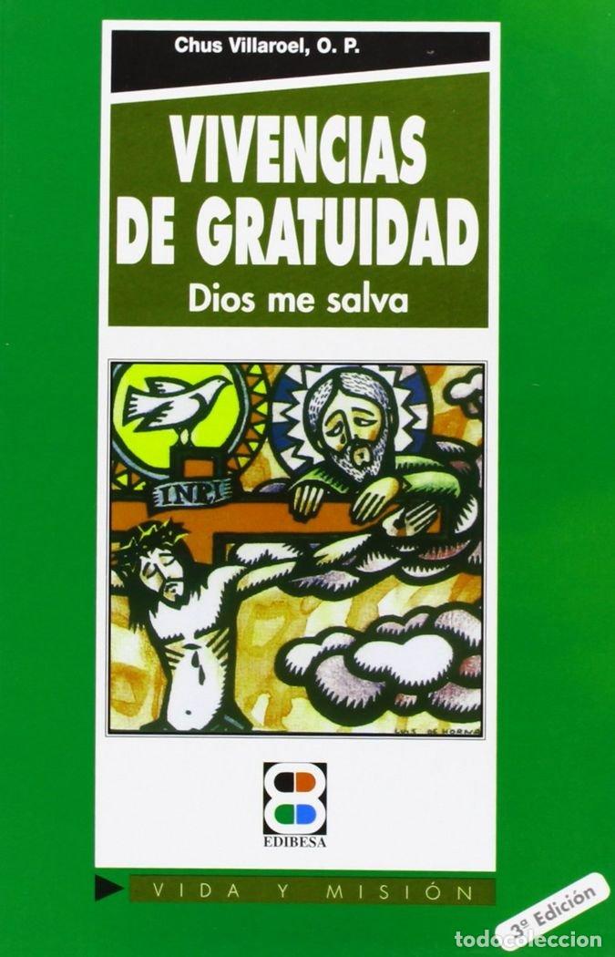 Gebrauchte B&uuml;cher: Vivencias de gratuidad: Dios me salva (Vida y Misi&oacute;n)