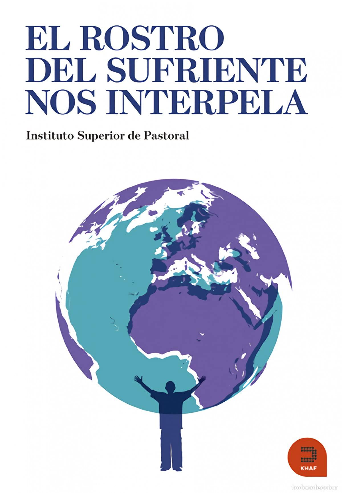 Libros de segunda mano: El rostro del sufriente nos interpela: Creyentes para el mundo de hoy (Expresar teol&oacute;gico)