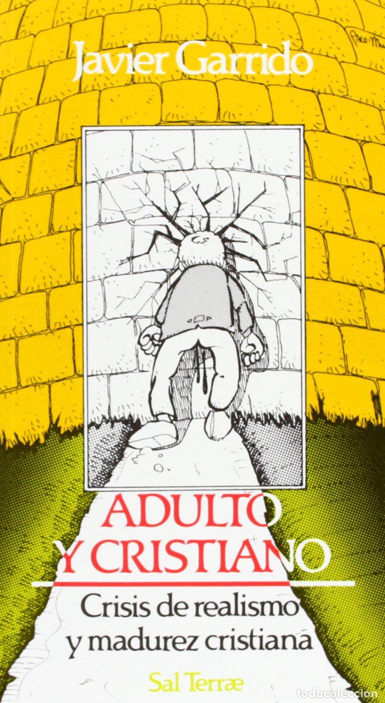 Second hand books: Adulto y cristiano: Crisis de realismo y madurez cristiana: 39 (Servidores y Testigos)