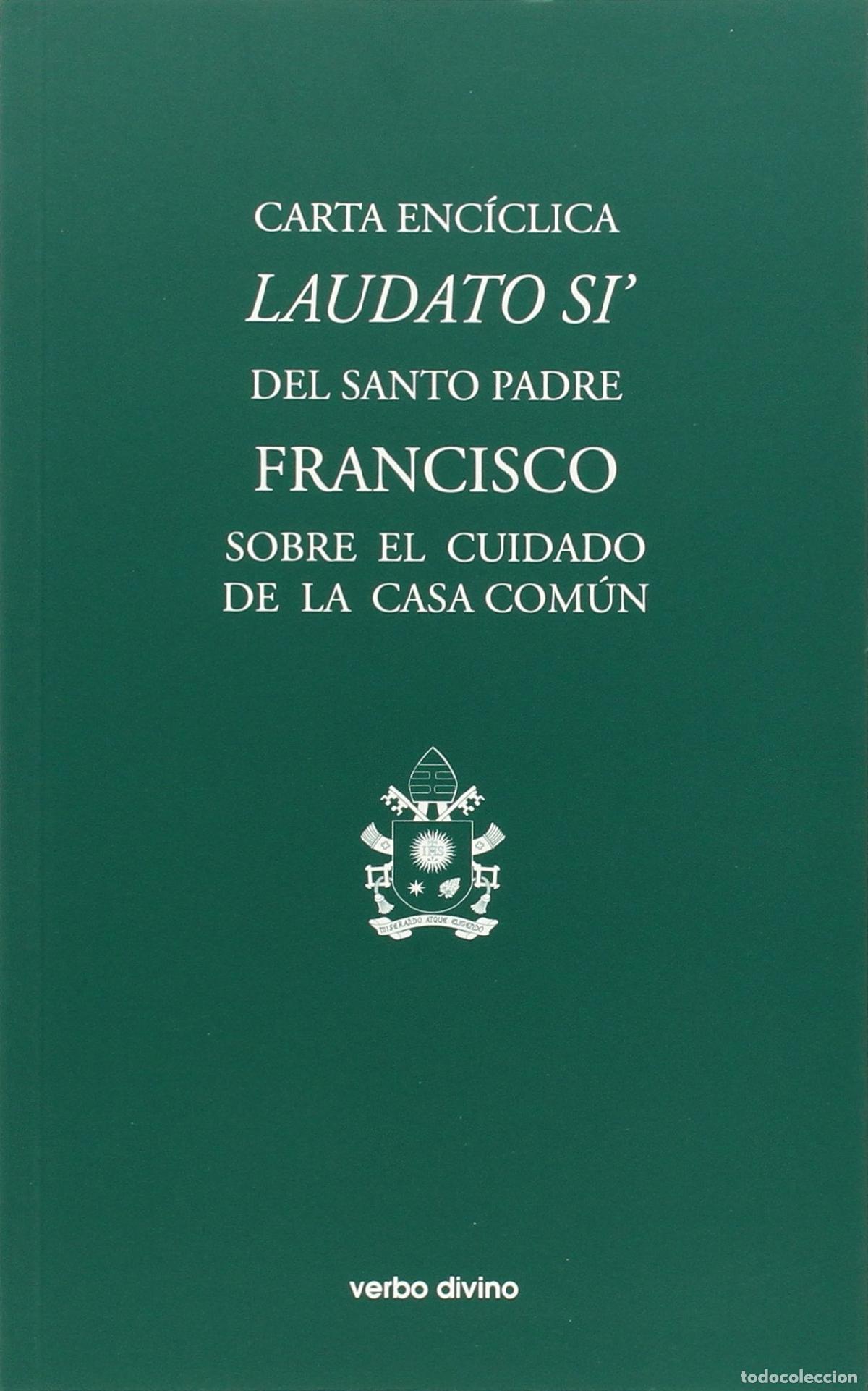 Libros de segunda mano: Laudato si. (Evd): Carta enc&iacute;clica del Santo Padre Francisco sobre el cuidado de la casa com&uacute;n (Vari