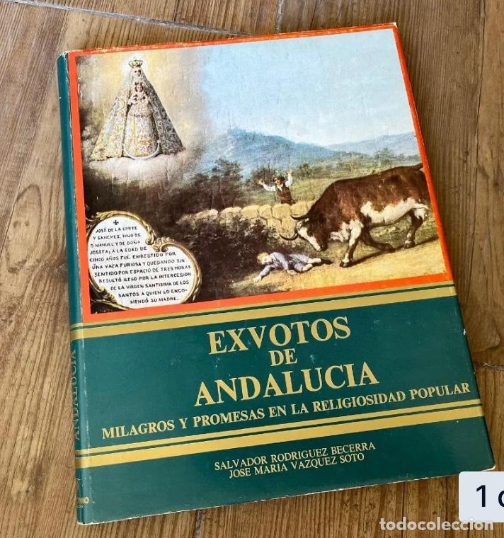 Libros de segunda mano: Exvotos de Andaluc&iacute;a Milagros y promesas Rodriguez Becerra Vazquez Soto Argantonio Ed Andaluzas