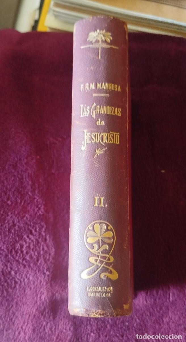 Libros de segunda mano: Consideraciones teol&oacute;gicas y espirituales sobre las grandezas de Jesucristo (ed. 1900)