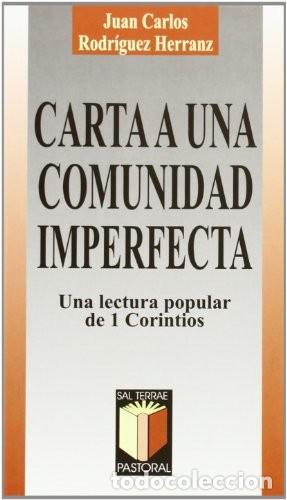 Livres d'occasion: Carta a una Comunidad Imperfecta - Rodriguez Herranz, Juan Carlos - Editorial Sal Terrae - Pastoral,