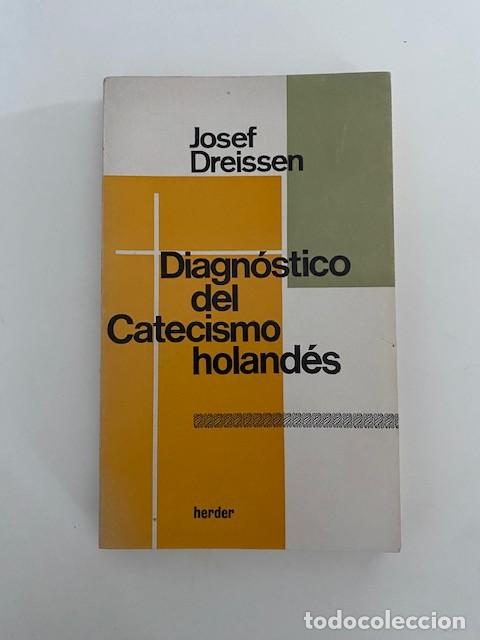 Libros de segunda mano: Diagn&oacute;stico del catecismo holand&eacute;s. J Dreissen