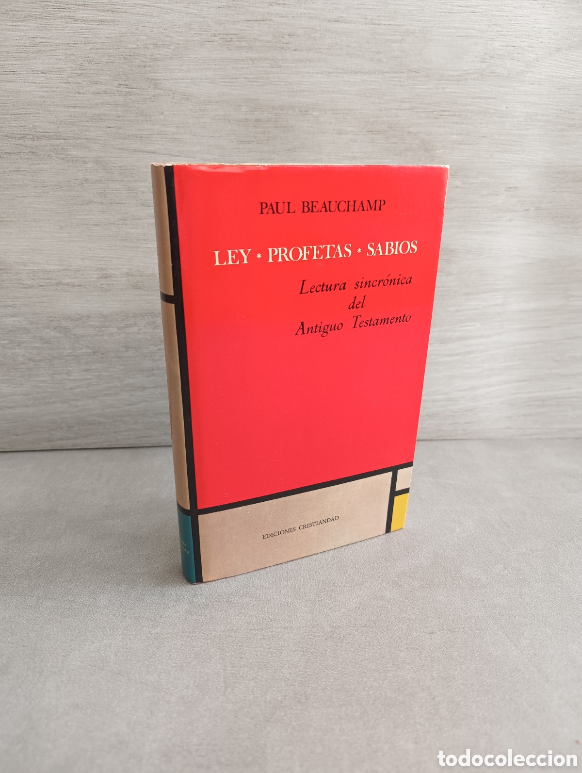 Libros de segunda mano: Ley, Profetas, Sabios - Paul Beauchamp. Lectura Sincr&oacute;nica del Antiguo Testamento.