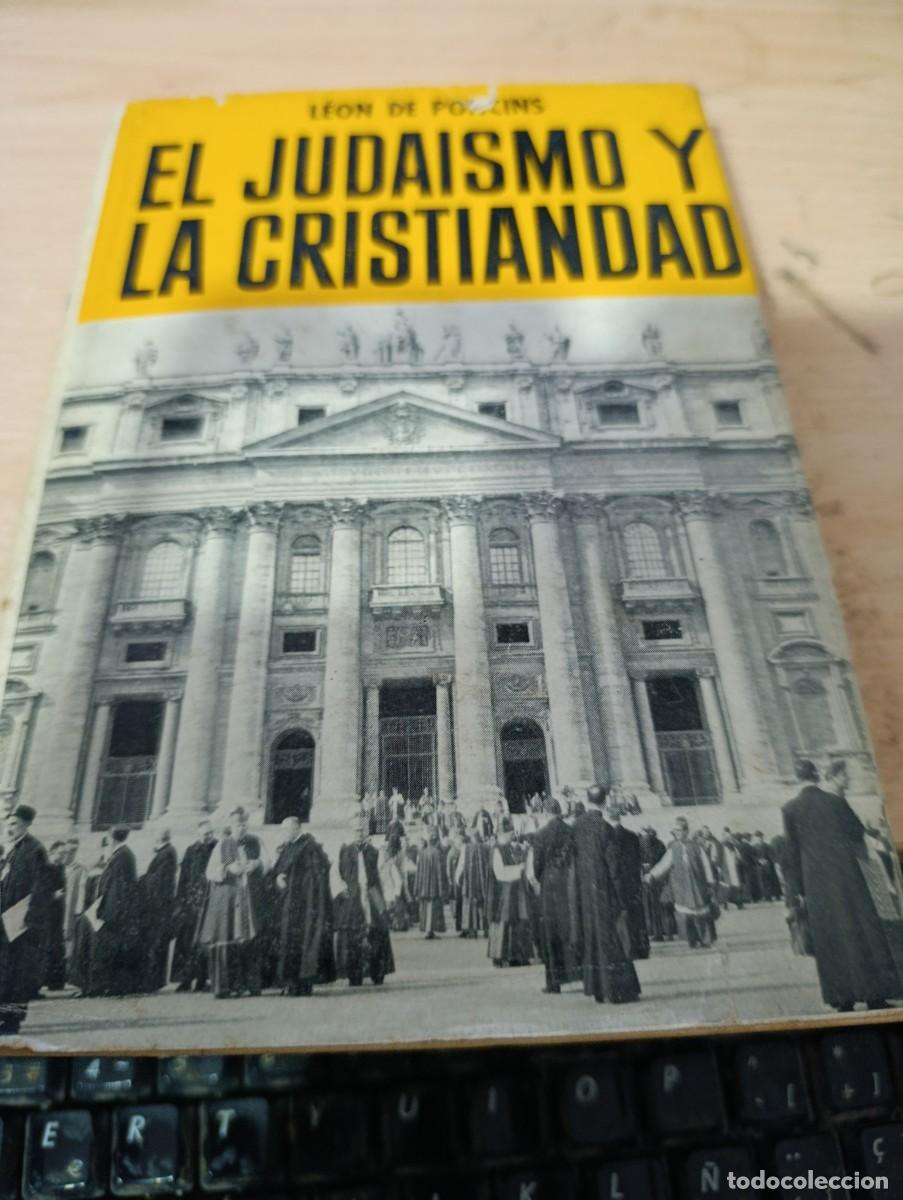 Libros de segunda mano: EL JUDAISMO Y LA CRISTIANDAD. LEON DE PONCINS C18L