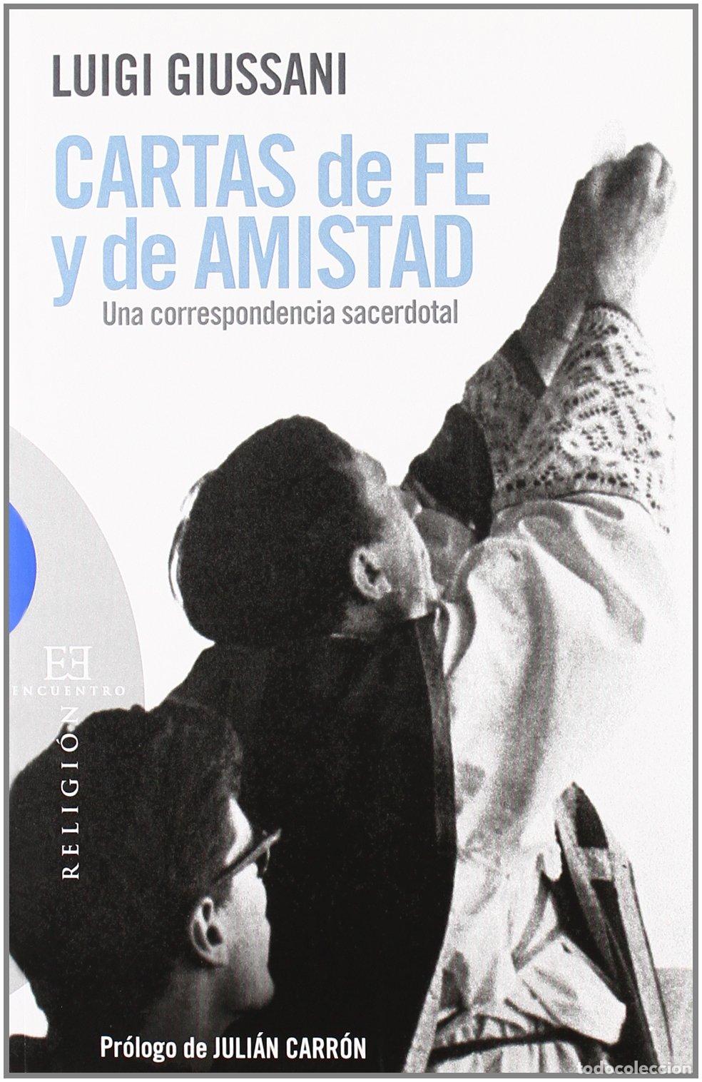 Libros de segunda mano: Cartas de fe y de amistad: Una correspondencia sacerdotal (Ensayo)
