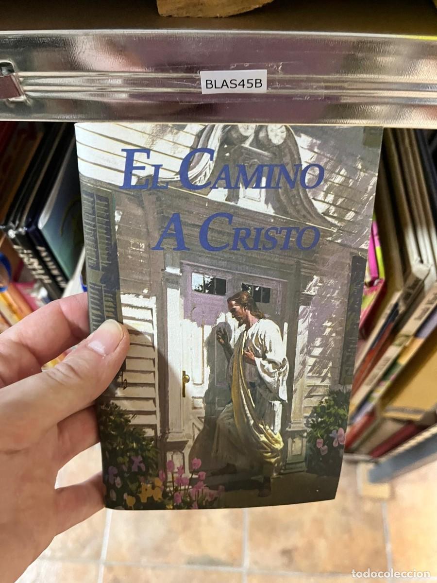 Libros de segunda mano: BLAS45B &mdash; El Camino a Cristo &mdash; Elena G. de White &mdash; Safeliz.
