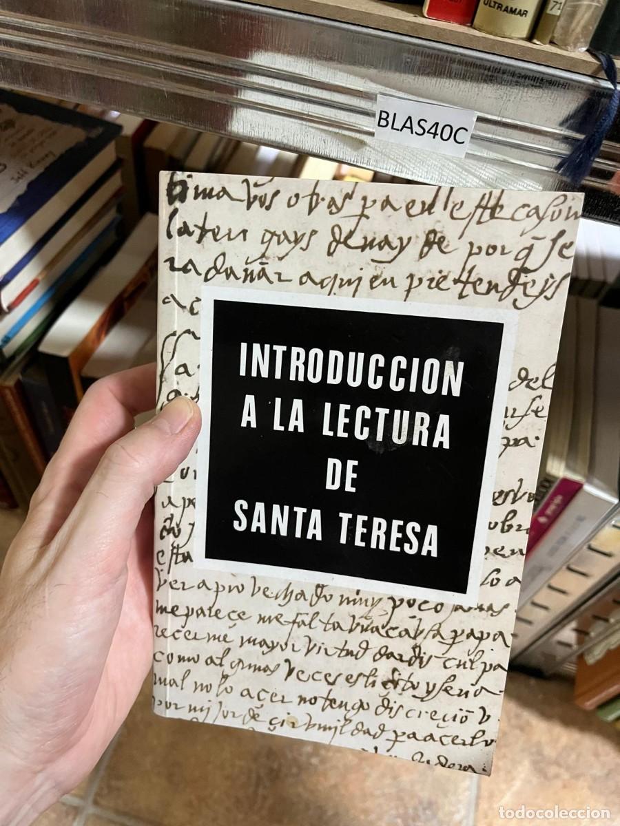 Libros de segunda mano: BLAS40C &mdash; Introducci&oacute;n a la lectura de Santa Teresa &mdash;