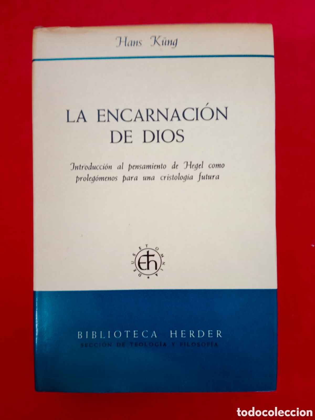 Libros de segunda mano: LA ENCARNACI&Oacute;N DE DIOS , HANS KUNG , HERDER