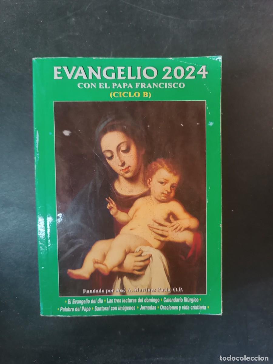 Libros de segunda mano: Evangelio 2024 con el Papa Francisco Ciclo B : Jorge Luis &Aacute;lvarez &Aacute;lvarez