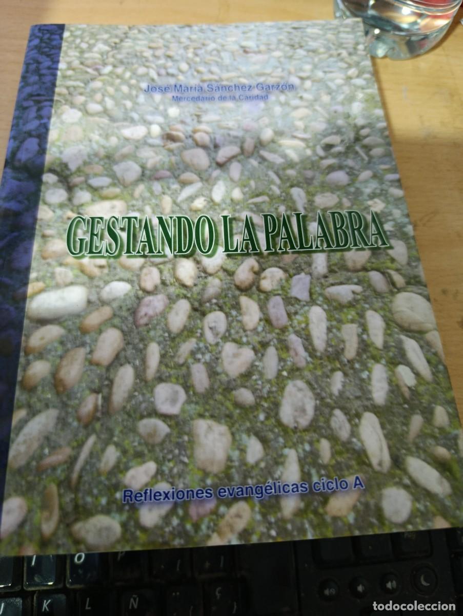 Gebrauchte B&uuml;cher: GESTANDO LA PALABRA. JOSE MARIA SANCHEZ GARZON EST3B2