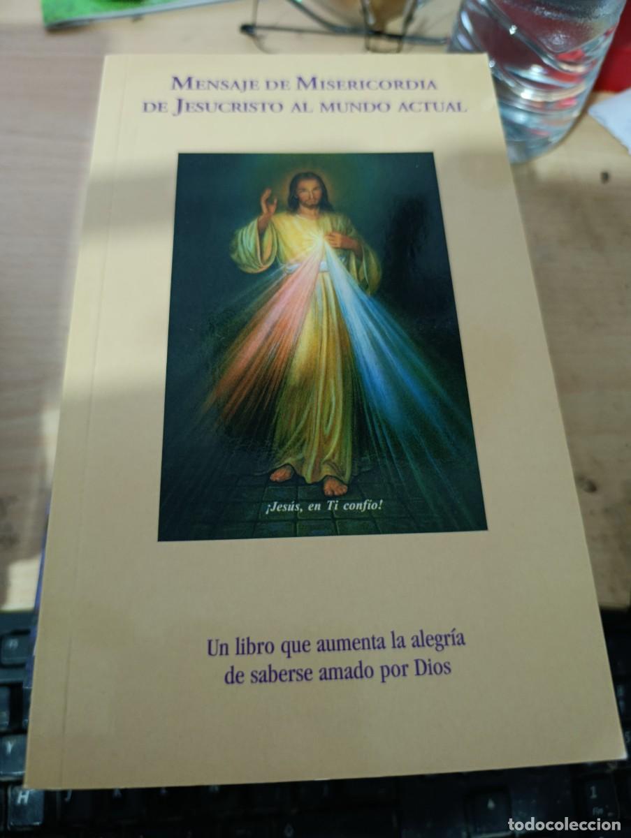 Libros de segunda mano: MENSAJE DE MISERICORDIA DE JESUCRISTO AL MUNDO ACTUAL. EST3B2