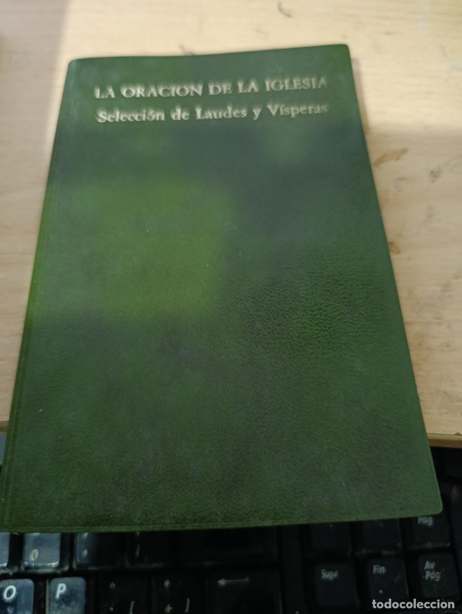 Gebrauchte B&uuml;cher: LA ORACION DE LA IGLESIA. SELECCI&Oacute;N DE LAUDES Y VISPERAS. EST3B2