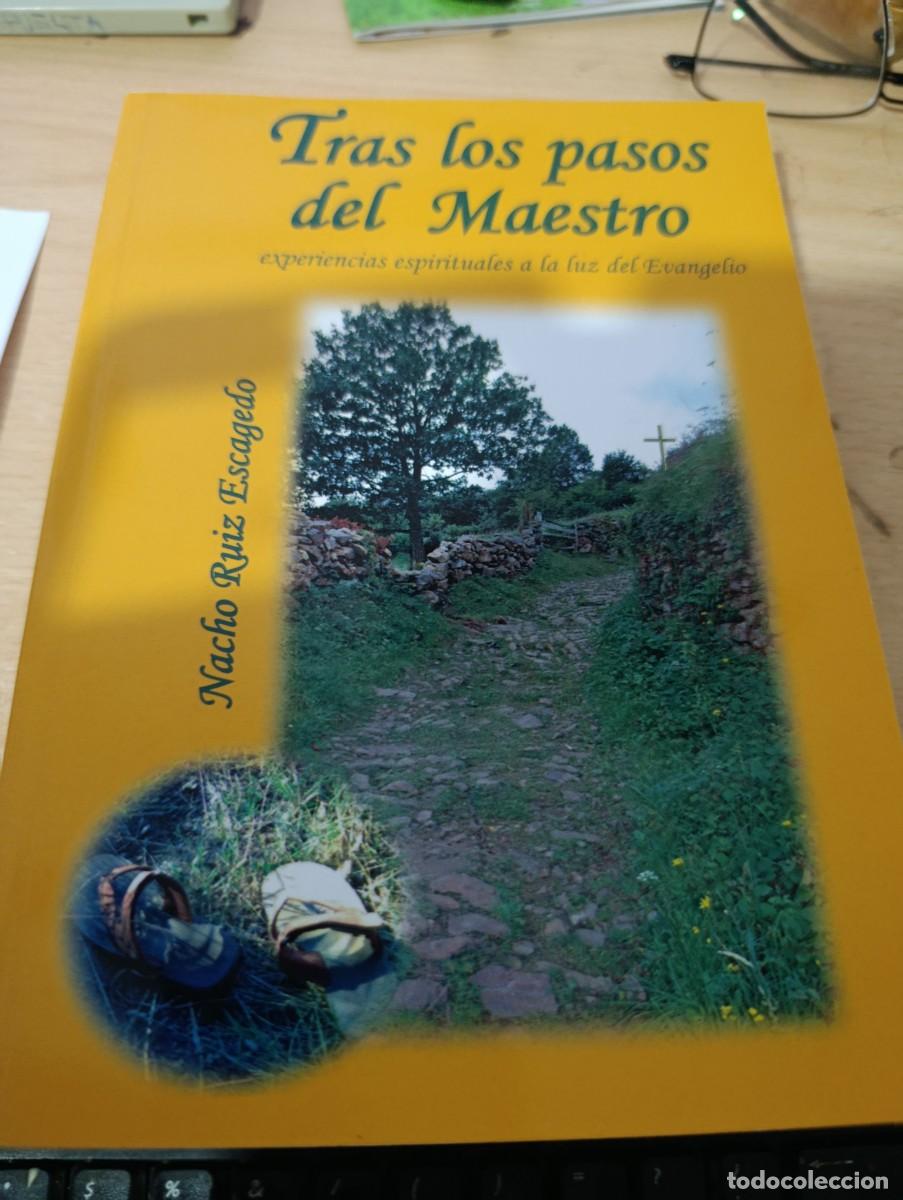 Libros de segunda mano: TRAS LOS PASOS DEL MAESTRO. NACHO RUIZ ESCAGEDO. EST3B2