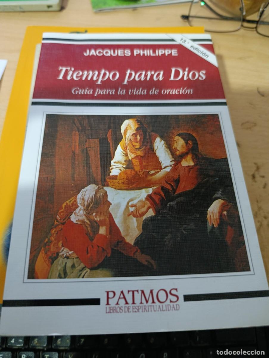 Libros de segunda mano: TIEMPO PARA DIOS. JACQUES PHILIPPE. GU&Iacute;A PARA LA VIDA DE ORACION. EST3B2