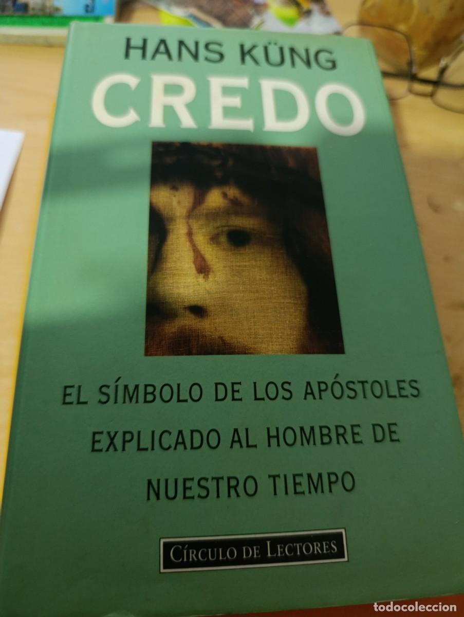 Libros de segunda mano: CREDO. HANS KUNG. EL SIMBOLO DE LOS APOSTOLES. EXPLICADO AL HOMBRE DE NUESTRO TIEMPO. EST3B2