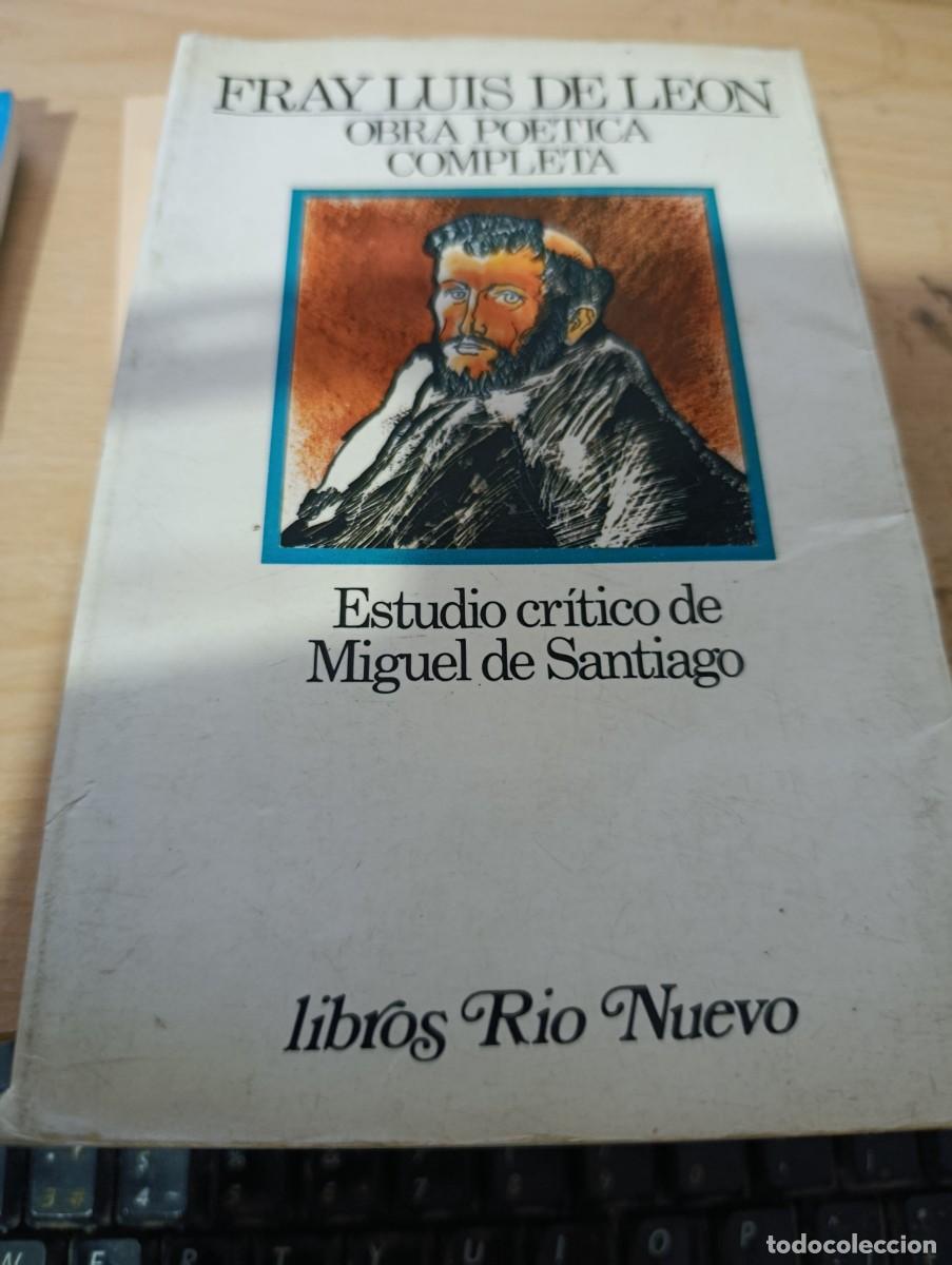 Libros de segunda mano: FRAY LUIS DE LEON. OBRA POETICA COMPLETA. ESTUDIO CRITICO DE MIGUEL DE SANTIAGO. EST5B2