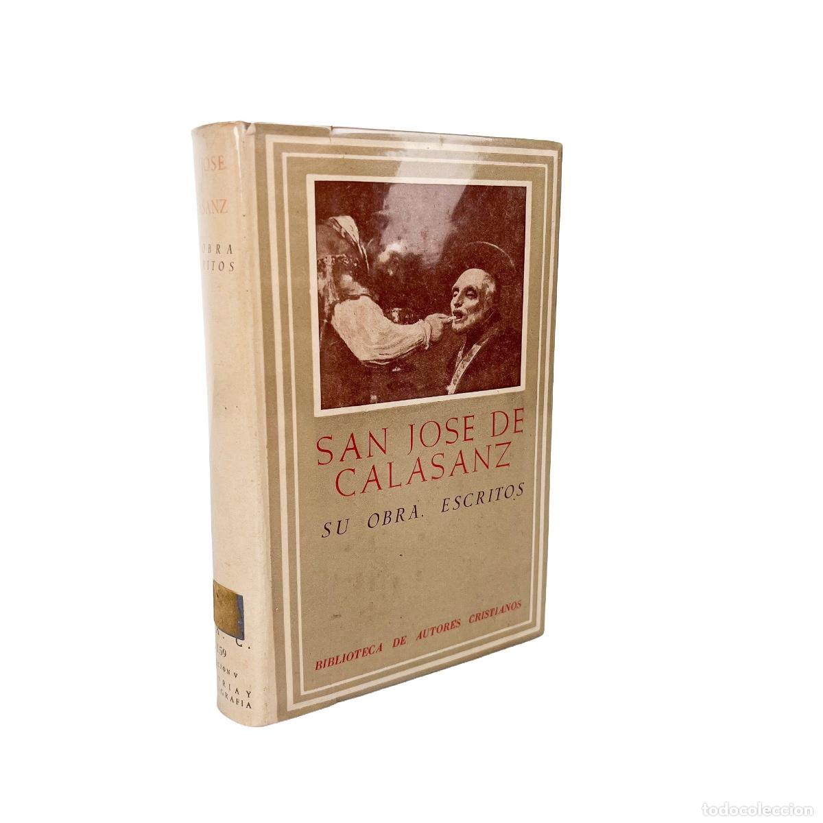 Libros de segunda mano: Su obra. Escritos, San Jos&eacute; de Calasanz