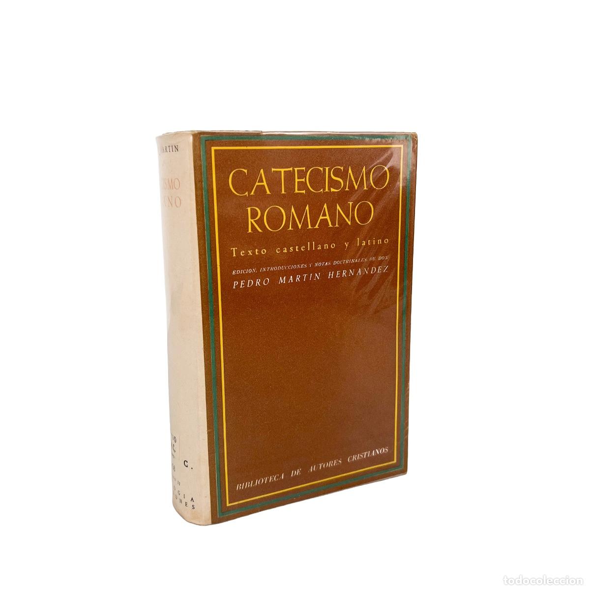 Libros de segunda mano: Catecismo Romano, Texto Castellano y Latino, Pedro Mart&iacute;n Hern&aacute;ndez