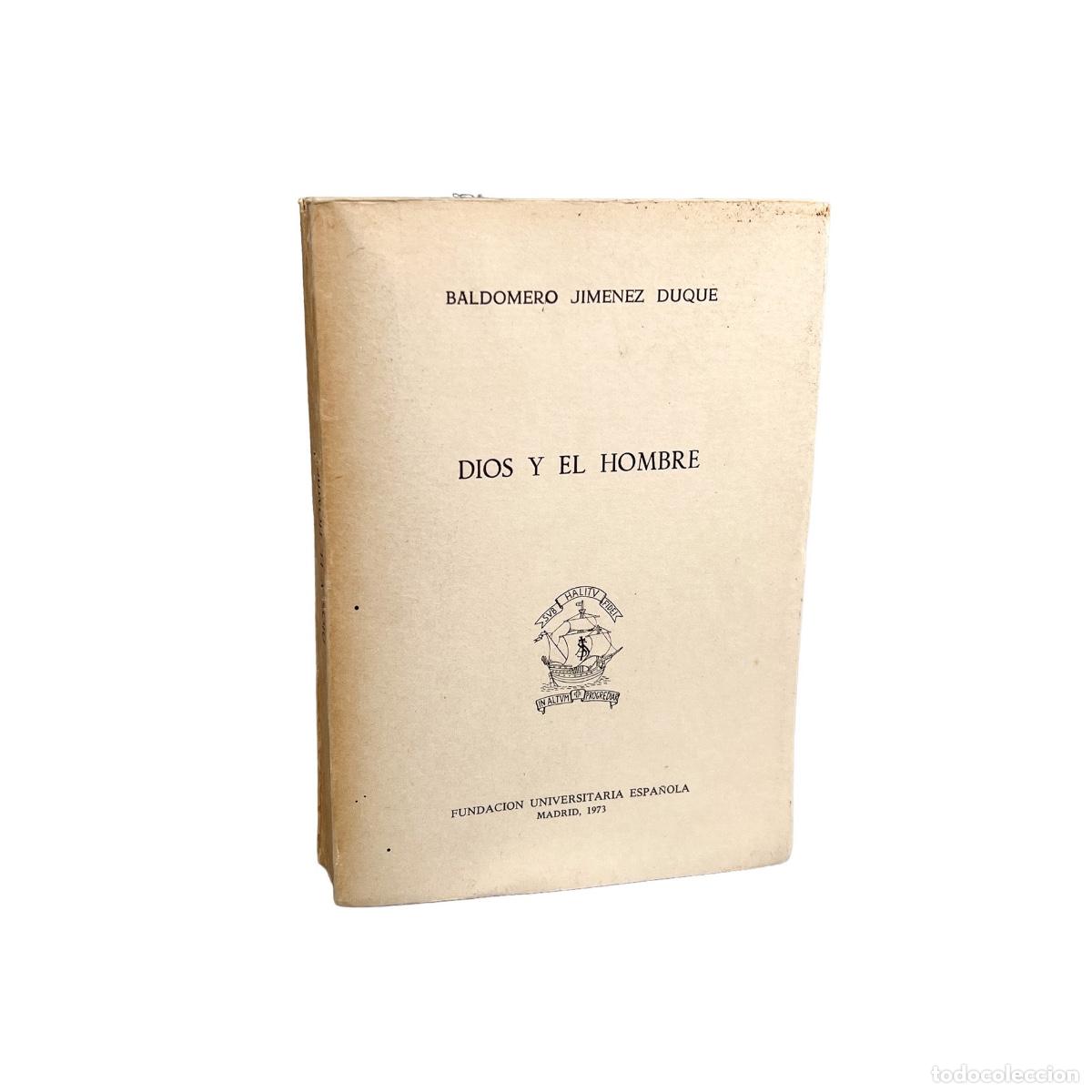 Libros de segunda mano: Dios y el Hombre, Baldomero Jim&eacute;nez Duque