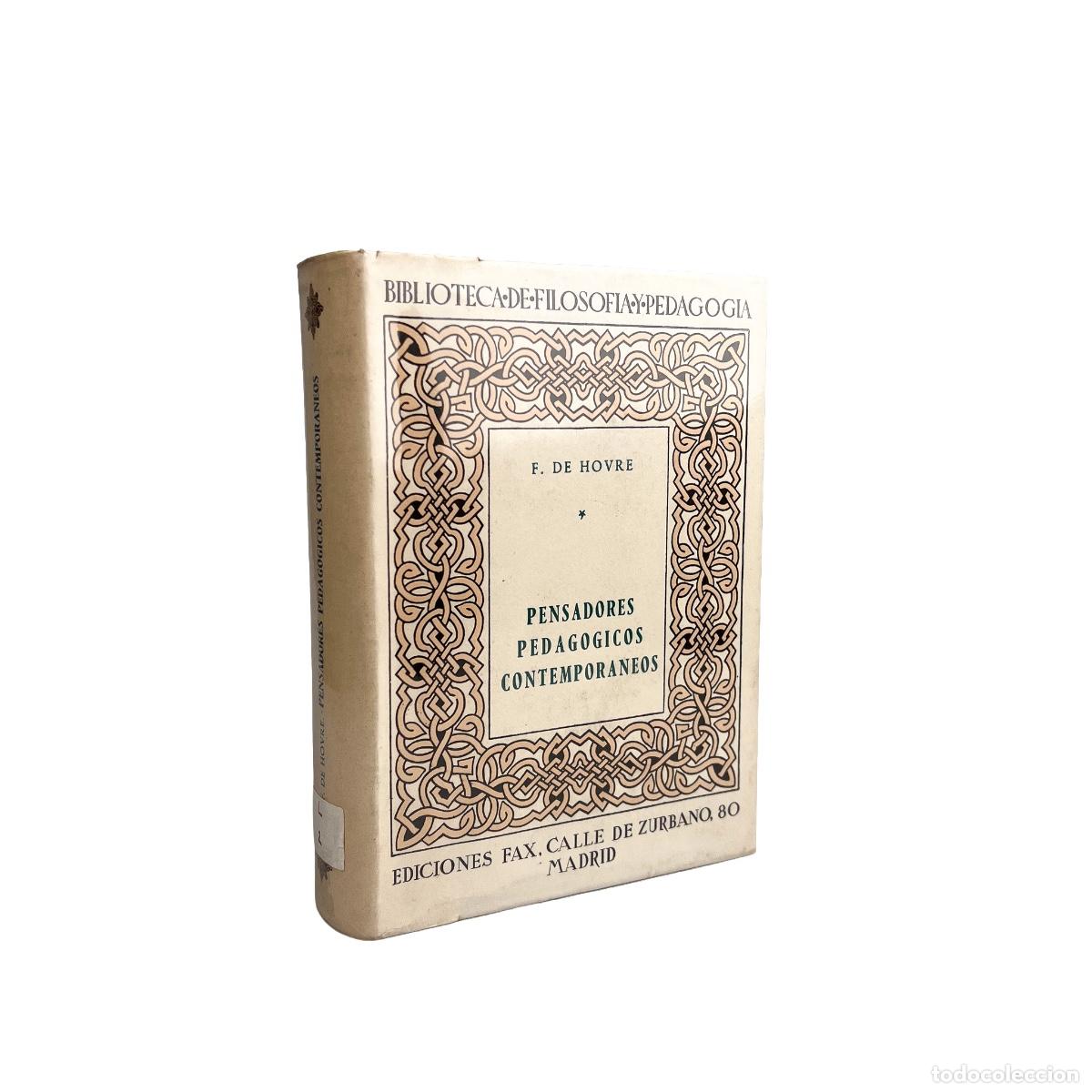 Libros de segunda mano: Pensadores Pedag&oacute;gicos Contempor&aacute;neos, F. De Hovre