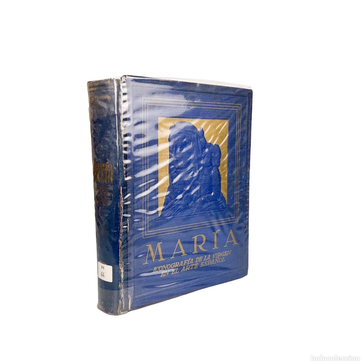 Libros de segunda mano: Mar&iacute;a, Iconograf&iacute;a de la Virgen en el Arte Espa&ntilde;ol, Manuel Trens, Pbro.