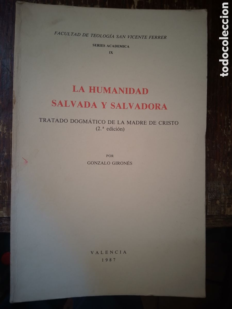 Libros de segunda mano: LA HUMANIDAD SALVADA Y SALVADORA. GIRONES, GONZALO. MARI MONTA&Ntilde;ANA. VALENCIA. 1987