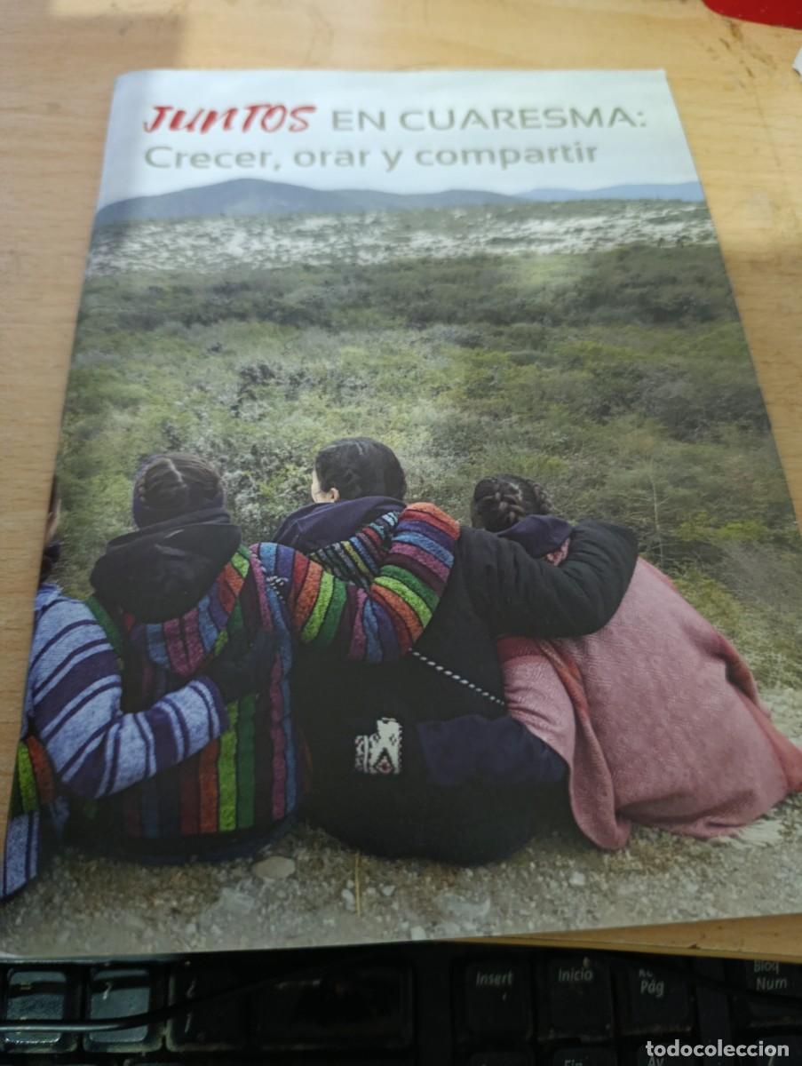Libros de segunda mano: JUNTOS EN CUARESMA CRECER , ORAR Y COMPARTIR. EST5B2
