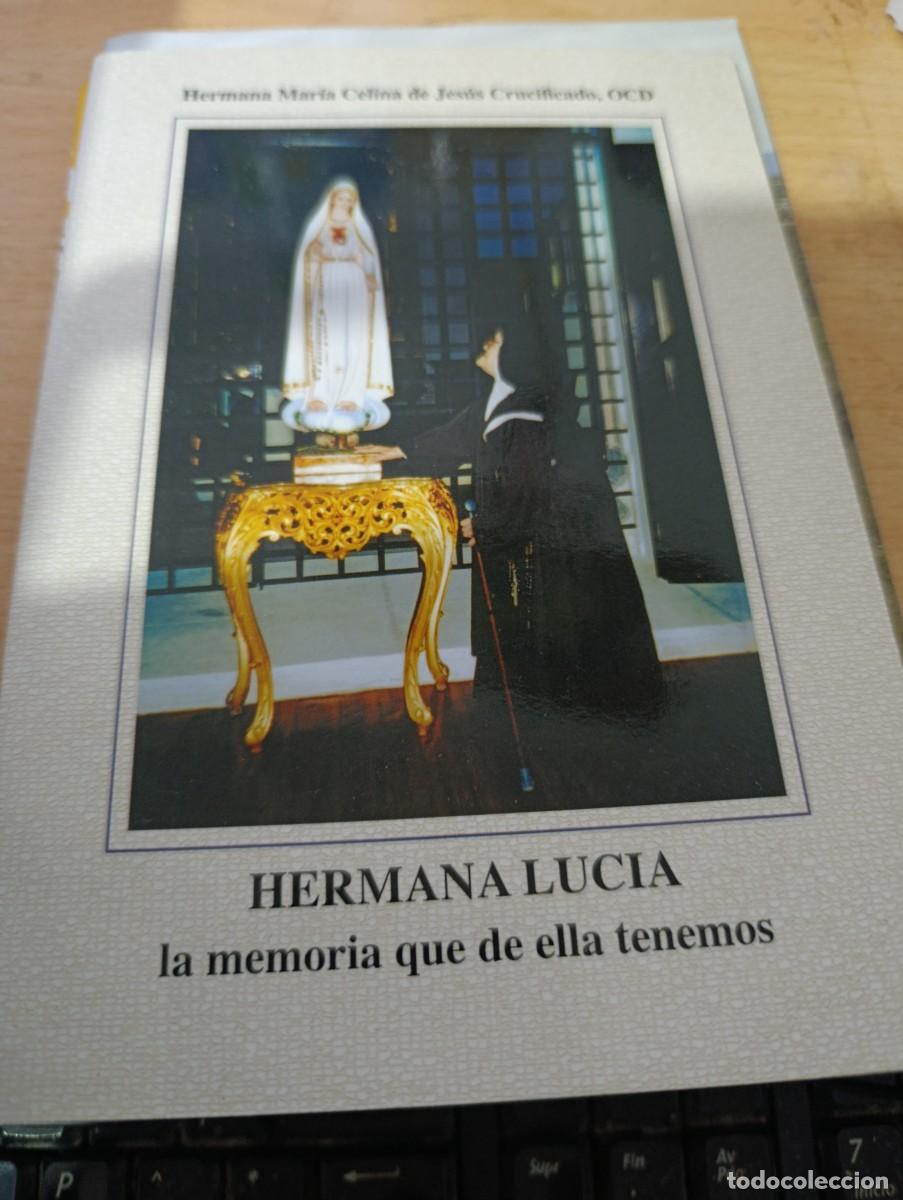 Libros de segunda mano: HERMANA LUCIA LA MEMORIA QUE DE ELLA TENEMOS. EST5B2