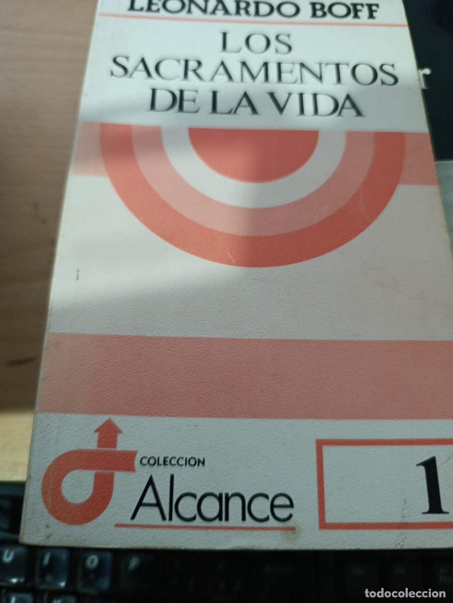 Libros de segunda mano: LOS SACRAMENTOS DE LA VIDA. LEONARDO BOFF. EST5B2