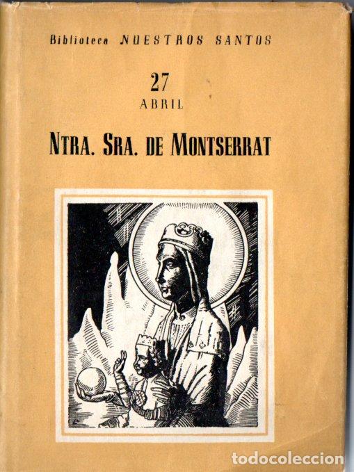 Libros de segunda mano: MANUEL FERRER MALUQUER : NTRA. SRA. DE MONTSERRAT (VICENTE FERRER, 1945)