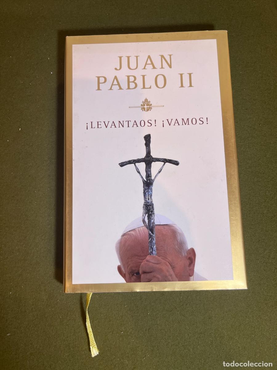Libros de segunda mano: Juan Pablo II &iexcl;Levantaos! &iexcl;Vamos! libro autobiogr&aacute;fico espiritual Editorial Mondadori 2004 Papa Juan