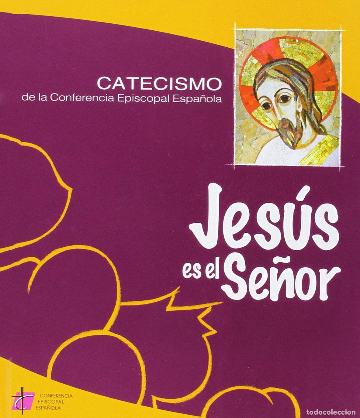 Libros de segunda mano: JESUS ES EL SE?OR-CATECISMO CONFERENCIA EPISCOPAL (SIN COLECCION)