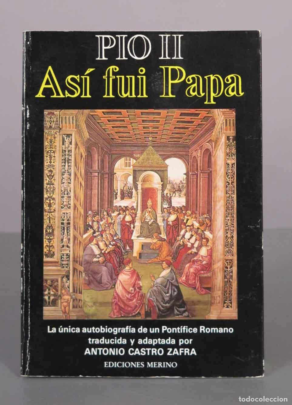 Libros de segunda mano: As&iacute; fui Papa - P&iacute;o II - Antonio Castro Zafra - Ediciones Merino