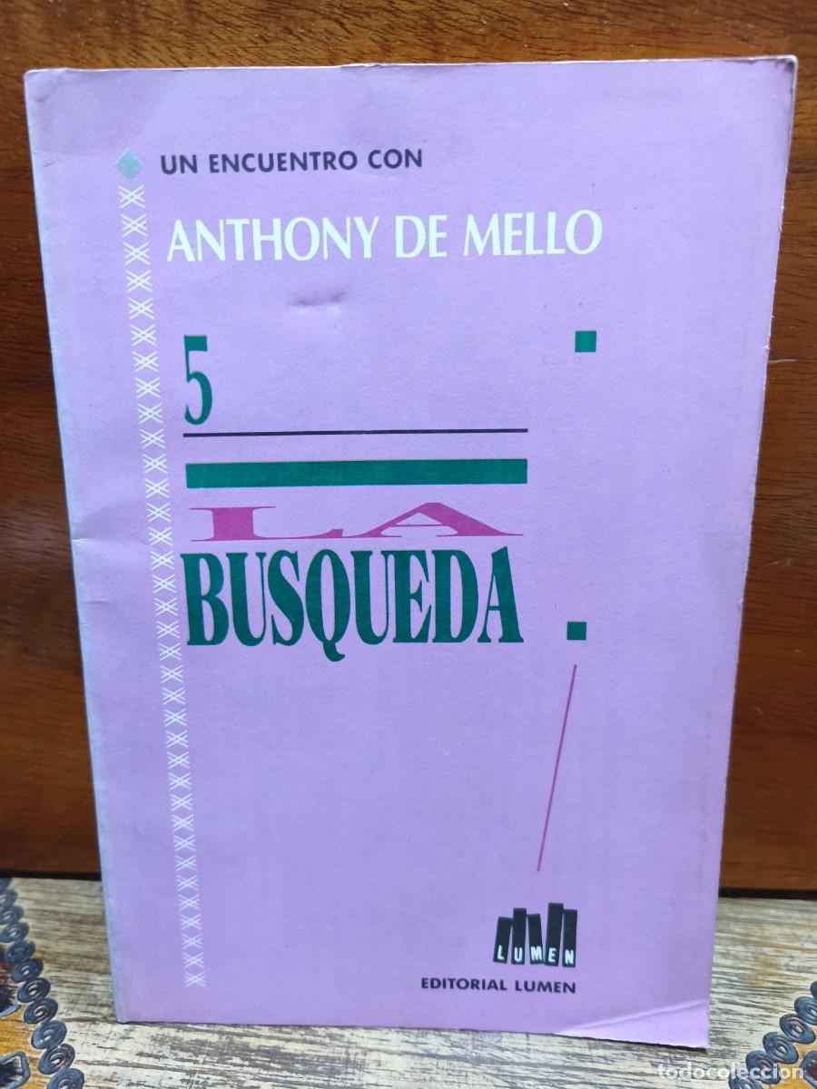 Libros de segunda mano: Anthony de Mello &ndash; La b&uacute;squeda &ndash; Editorial Lumen &ndash; 1989 - Foto 1