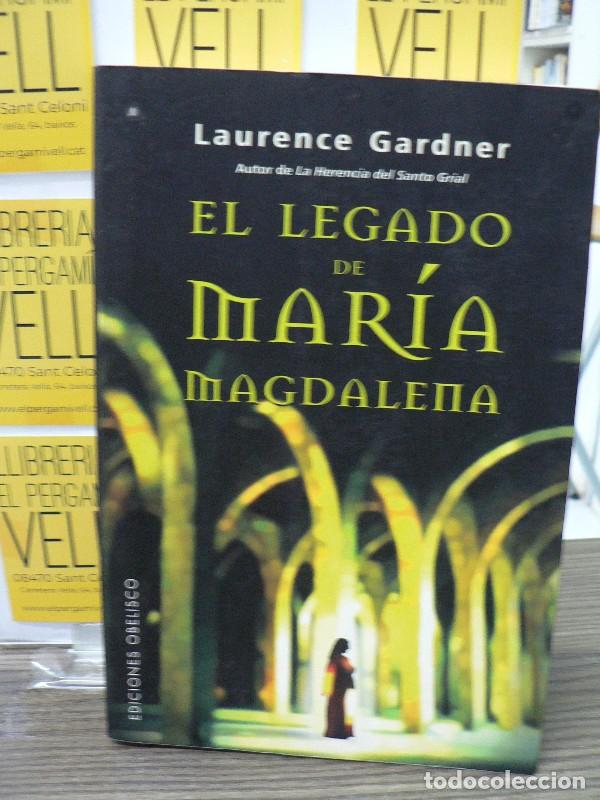 Libros de segunda mano: El Legado Oculto de Mar&iacute;a Magdalena - Gardner, Laurence - Ediciones Obelisco - Estudios y Documentos