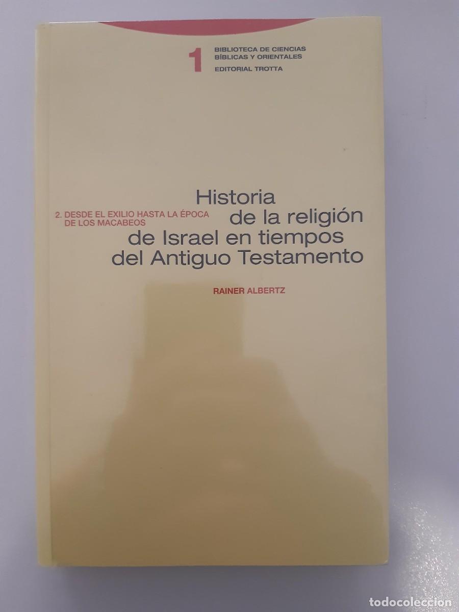Libros de segunda mano: HISTORIA DE LA RELIGION DE ISRALE EN TIEMPOS DEL ANTIGUO TESTAMENTO DESDE EL EXILIO HASTA MACABEOS