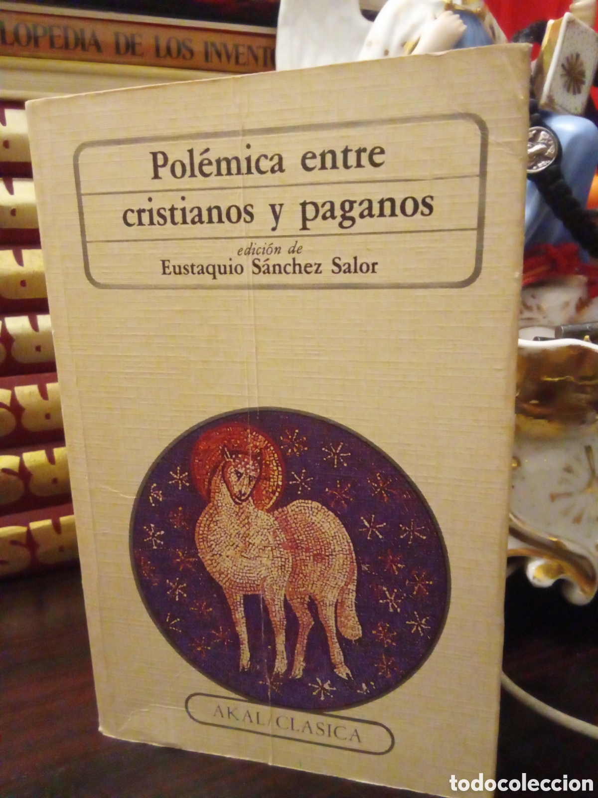 Gebrauchte B&uuml;cher: Pol&eacute;mica entre cristianos y paganos - Eustaquio S&aacute;nchez Salor