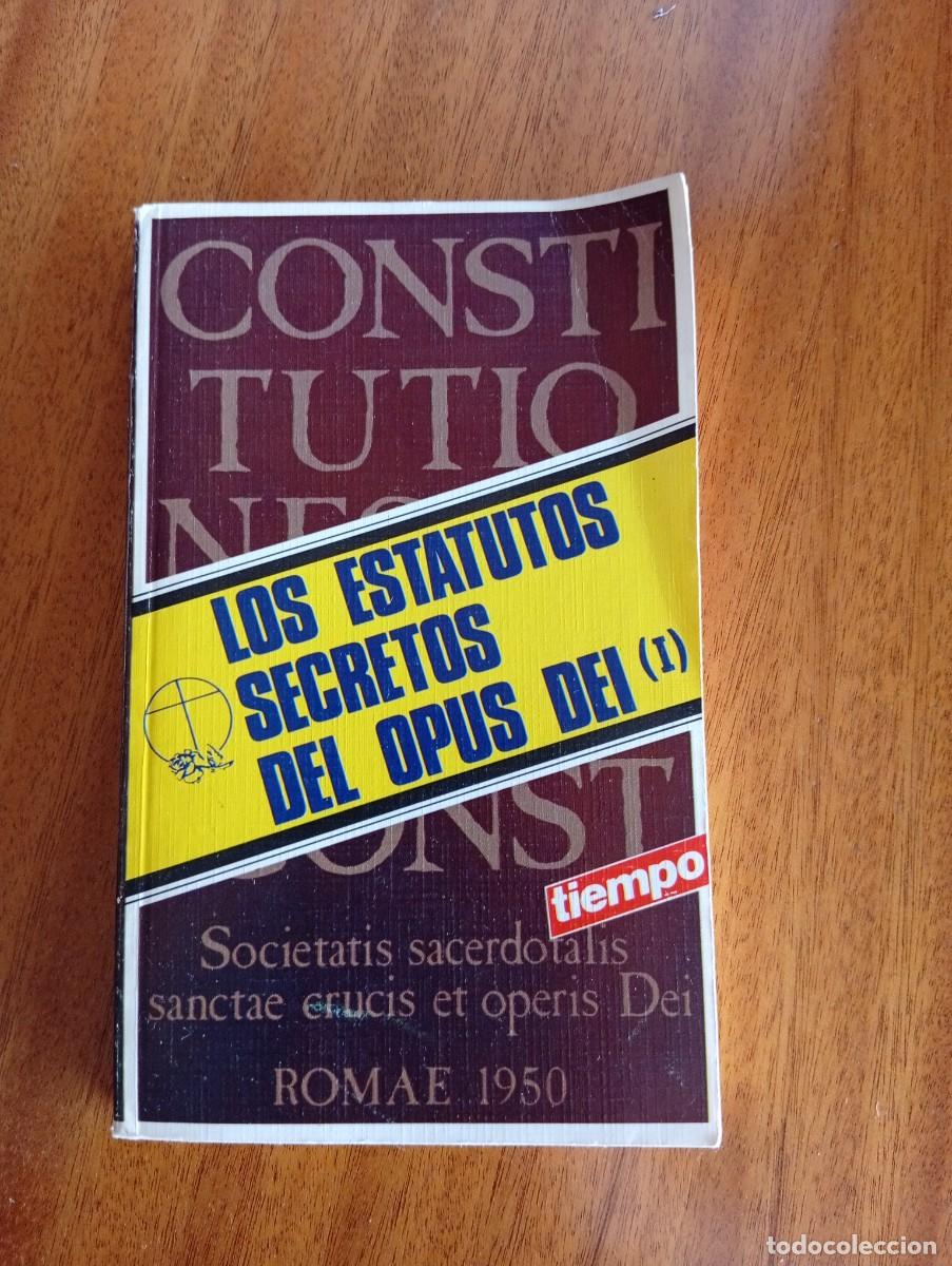 Libri di seconda mano: Los estatutos secretos del Opus Dei (1)
