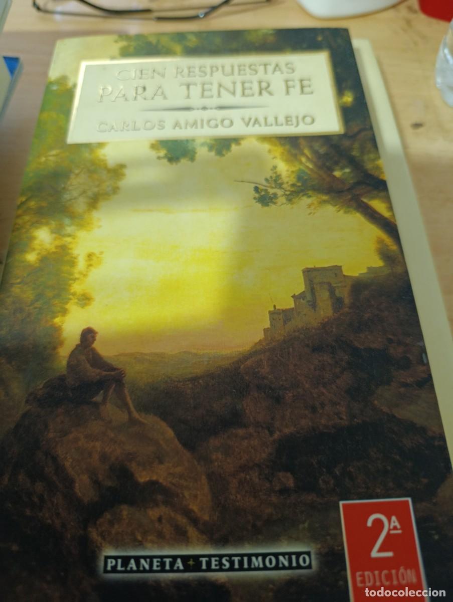 Libros de segunda mano: CIEN RESPUESTAS PARA TENER FE. CARLOS AMIGO VALLEJO. EST6B1