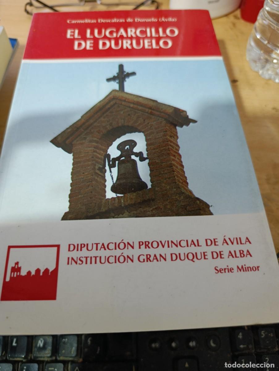 Libros de segunda mano: EL LUGARCILLO DE DURUELO. CARMELITA DESCALZAS DE DURUELO AVILA. EST6B1