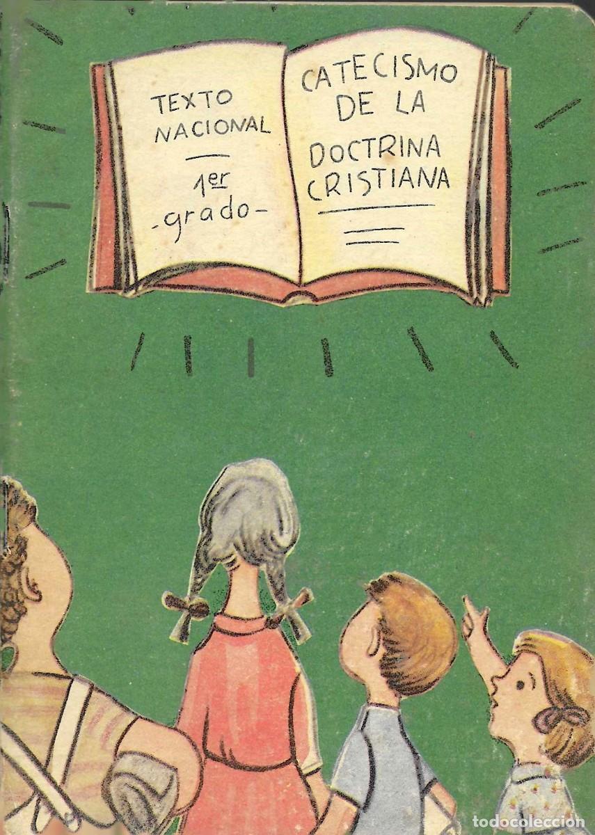 Libros de segunda mano: Religi&oacute;n. Catecismo de la doctrina cristiana. Texto Nacional. 1 er grado