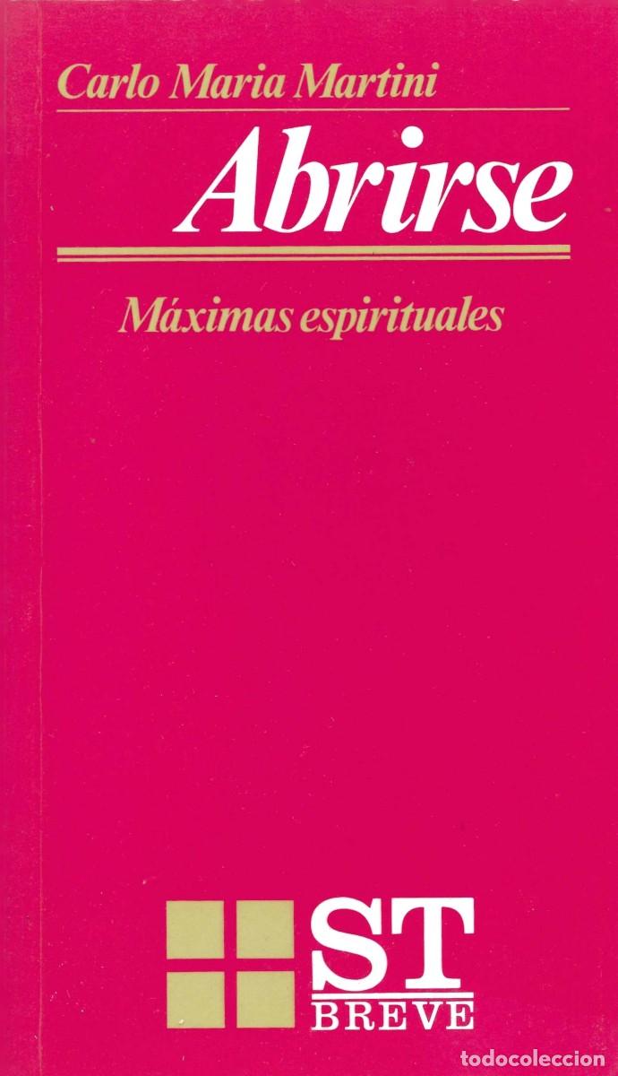 Libros de segunda mano: Religi&oacute;n. Abrirse. M&aacute;ximas espirituales