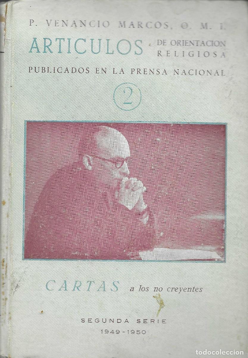 Libros de segunda mano: Religi&oacute;n. Articulos de orientaci&oacute;n religiosa publicados en la prensa nacional. Cartas a los no creye