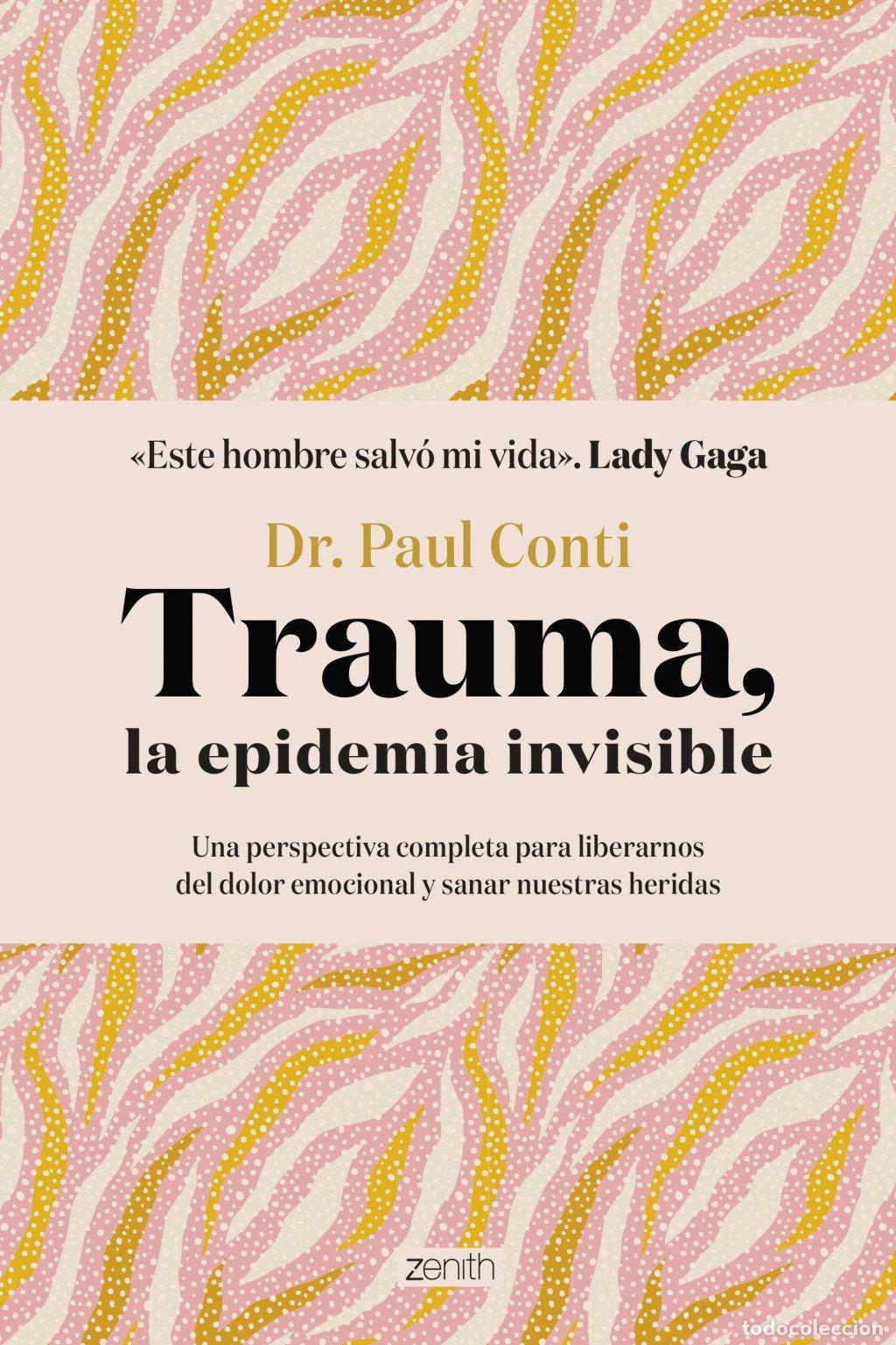 Libros de segunda mano: Trauma, La Epidemia Invisible - Dr. Paul Conti - Zenith - Autoayuda y Superaci&oacute;n