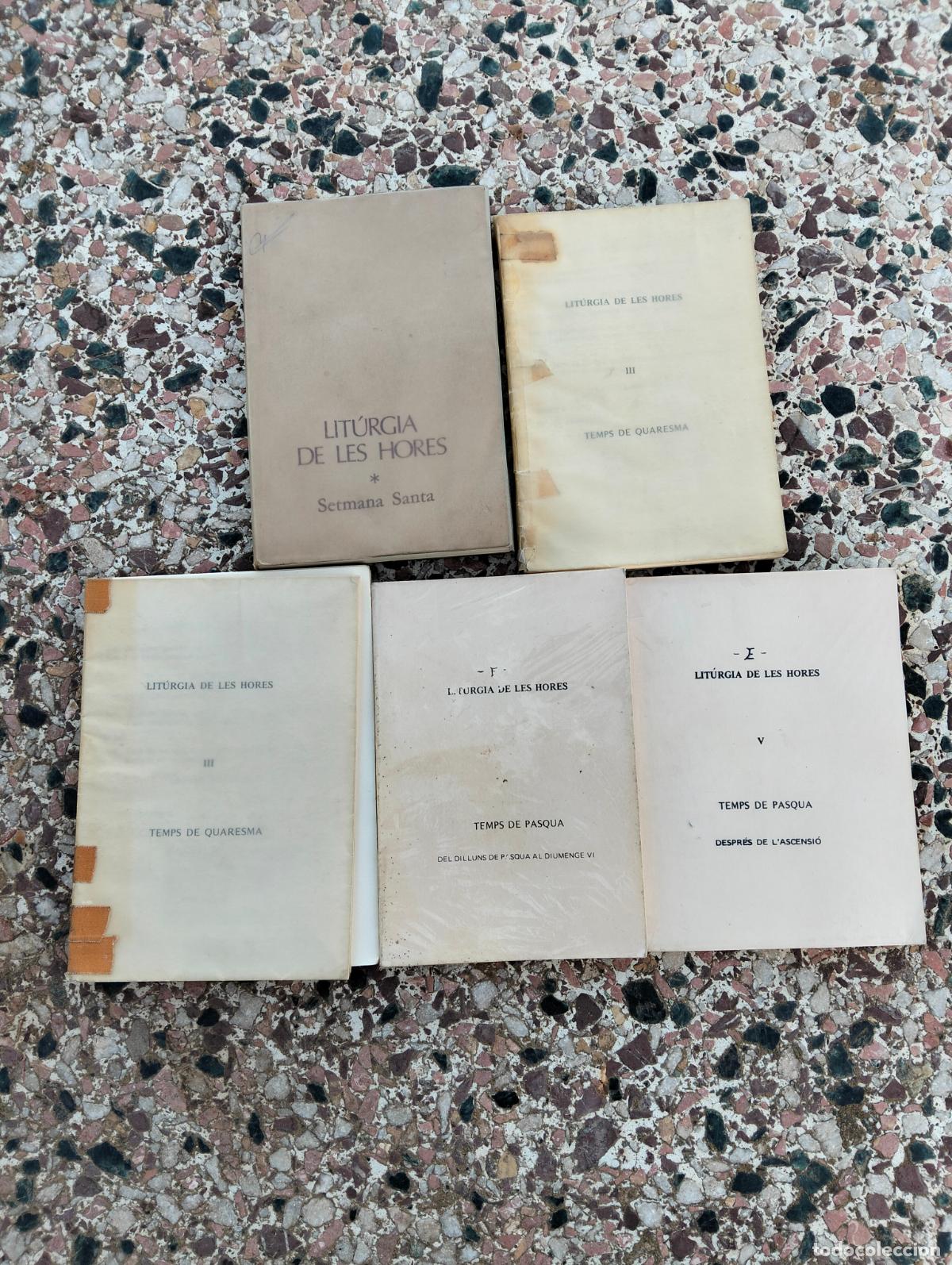 Gebrauchte B&uuml;cher: Lote 5 libros antiguos lit&uacute;rgia de les hores catal&agrave; catal&aacute;n pasqua quaresma ascenci&oacute; setmana santa